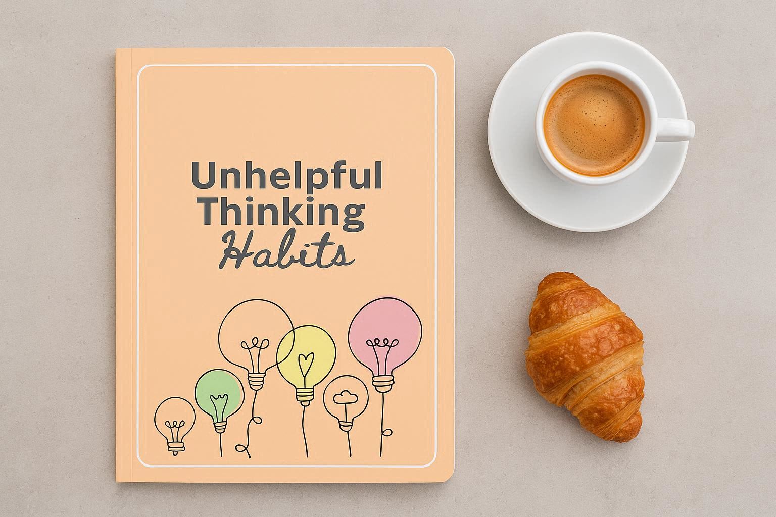 Unhelpful Thinking Habits Workbook